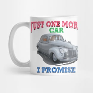 Just One More Classic Car Hot Rod Novelty Gift Mug